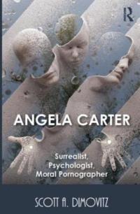 angela-carter-surrealist-psychologist-moral-pornographer