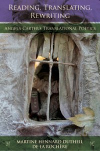Reading, Translating, Rewriting - Angela Carter's Translational Poetics cover