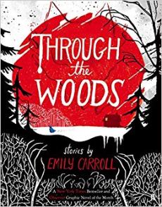 Emily Carroll - Through the Woods.jpg